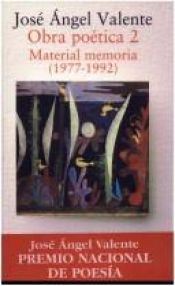 book cover of Material memoria (1977-1992) (Obra poética) by José Ángel Valente
