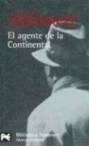 book cover of El agente de la Continental by Dashiell Hammett