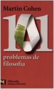 book cover of 101 Problemas De Filosofia (El Libro De Bolsillo) by Martin Cohen