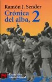 book cover of Cronica Del Alba 2 by Ramón J. Sender