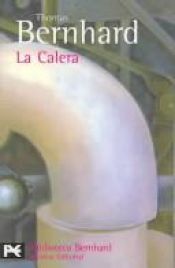 book cover of La calera by Thomas Bernhard