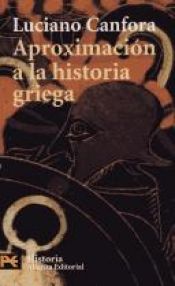book cover of Aproximacion a La Historia Griega (El Libro De Bolsillo) by Luciano Canfora
