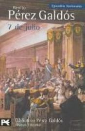 book cover of Siete de julio by Benito Pérez Galdós