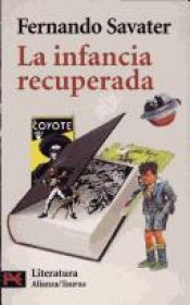 book cover of La Infancia Recuperada (El Libro De Bolsillo) by Fernando Savater