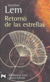 book cover of Retorno de las estrellas by Stanisław Lem