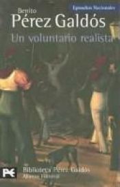 book cover of Un voluntario realista by Benito Pérez Galdós