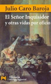 book cover of El Senor Inquisidor by Julio Caro Baroja