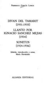 book cover of Diván del Tamarit (1931-1935) ; Llanto por Ignacio Sánchez Mejías (1934) ; Sonetos (1924-1936) by Federico García Lorca