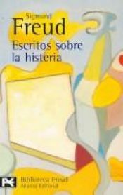 book cover of Escritos Sobre La Histeria by Sigmund Freud