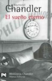 book cover of El sueño eterno by Raymond Chandler