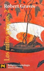 book cover of Los mitos griegos, 2 by Robert von Ranke Graves