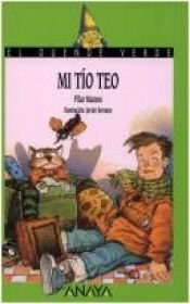 book cover of Mi tio Teo by Pilar Mateos