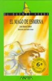 book cover of El mago de Esmirna by Joan Manuel Gisbert