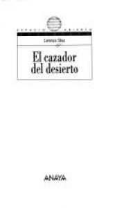 book cover of El cazador del desierto by Lorenzo Silva