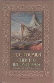 book cover of Cuentos inconclusos de Númenor y la Tierra Media by J. R. R. Tolkien