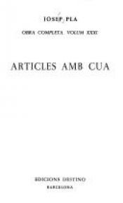 book cover of Articles amb cua by Josep Pla