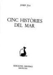 book cover of Cinc histories del mar (Catalan Edition) by Josep Pla