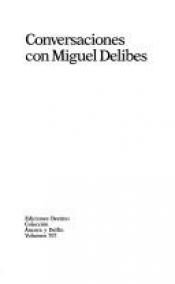 book cover of Conversaciones con Miguel Delibes (Coleccion Ancora y delfin) by Miguel Delibes