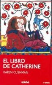 book cover of El Llibre de la Catherine by Karen Cushman