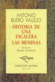 book cover of Historia de una escalera ; Las meninas by Antonio Buero Vallejo