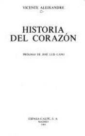 book cover of Historia del corazón by Vicente Aleixandre