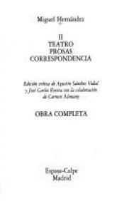 book cover of Obra completa - Teatro, prosas, correspondencia by Miguel Hernandez