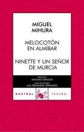 book cover of Melocoton En Almibar; Ninette y Un Senor de Murcia by Miguel Mihura