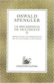 book cover of La decadencia de Occidente by Oswald Spengler