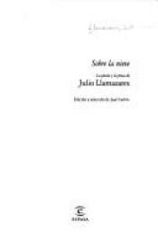 book cover of Sobre la nieve : La poesía y la prosa de Julio Llamazares by Julio Llamazares