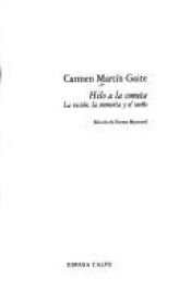 book cover of Hilo a la cometa: La vision, la memoria y el sueño by Carmen Martín Gaite
