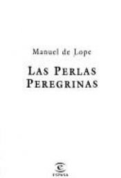book cover of Las perlas peregrinas by Manuel de Lope