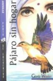 book cover of Pajaro Sin Hogar by Gloria Whelan
