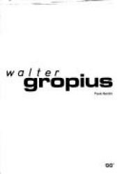 book cover of Walter Gropius (Obras y Proyectos by Paolo Berdini