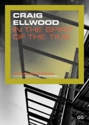 book cover of Craig Ellwood : con el espíritu de la época by Alfonso Pérez-Méndez