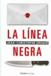 book cover of Linea Negra by Jean-Christophe Grangé