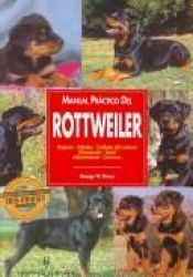 book cover of Manual Práctico del Rottweiler by George W. Braun