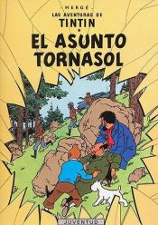 book cover of El asunto Tornasol by Herge