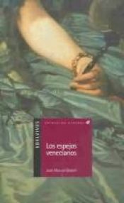 book cover of Los Espejos Venecianos by Joan Manuel Gisbert