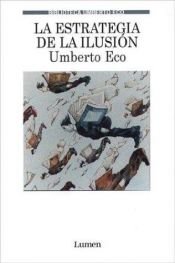book cover of La Estrategia de la ilusión : Umberto Eco by Umberto Eco