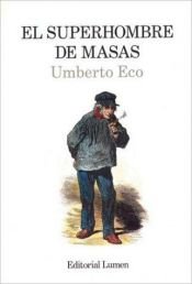 book cover of Il superuomo di massa. Retorica e ideologia nel romanzo popolare by אומברטו אקו