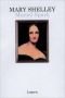 Mary Shelley (A William Abrahams Book)