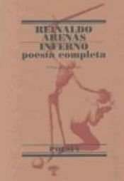 book cover of Inferno : (poesía completa) by Reinaldo Arenas