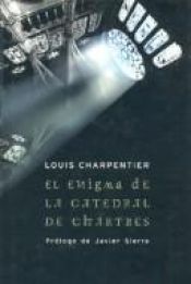 book cover of El Enigma De LA Catedral De Chartres by Louis Charpentier