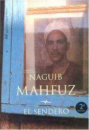book cover of El Sendero by Naguib Mahfuz