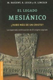 book cover of El Legado Mesianico (Mr Dimensiones) by Michael Baigent