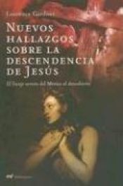 book cover of Nuevos Hallazgos Sobre La Descendencia De Jesus by Laurence Gardner