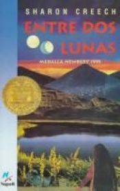 book cover of Entre DOS Lunas by Sharon Creech