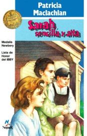 book cover of Sarah, Sencilla y Alta by Patricia MacLachlan