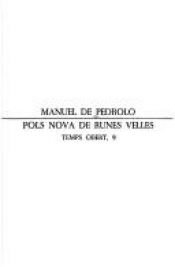 book cover of Pols nova de runes Velles by Manuel de Pedrolo