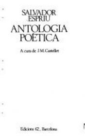 book cover of Antologia poètica by Salvador Espriu